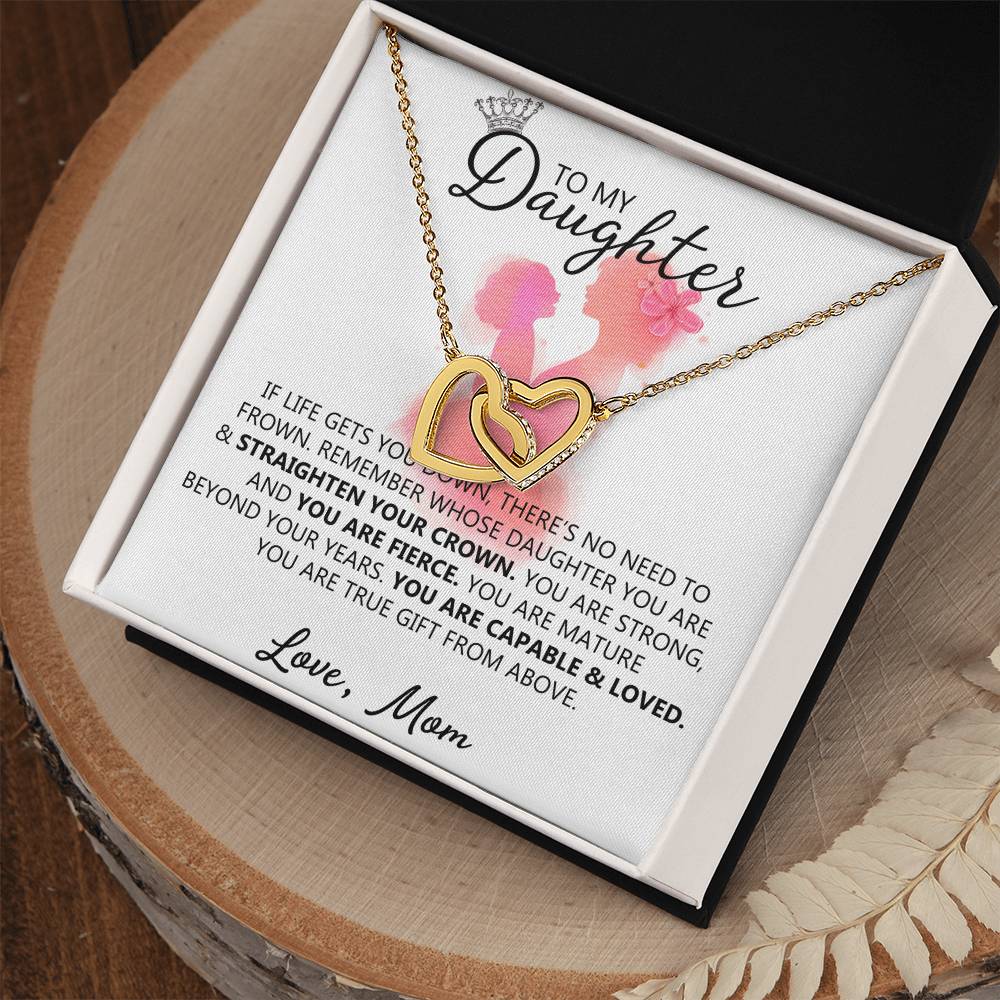 To My Daughter - Straighten Your Crown Unique Interlocking Hearts Binding Necklace Gift Set Interlocking Hearts Necklace