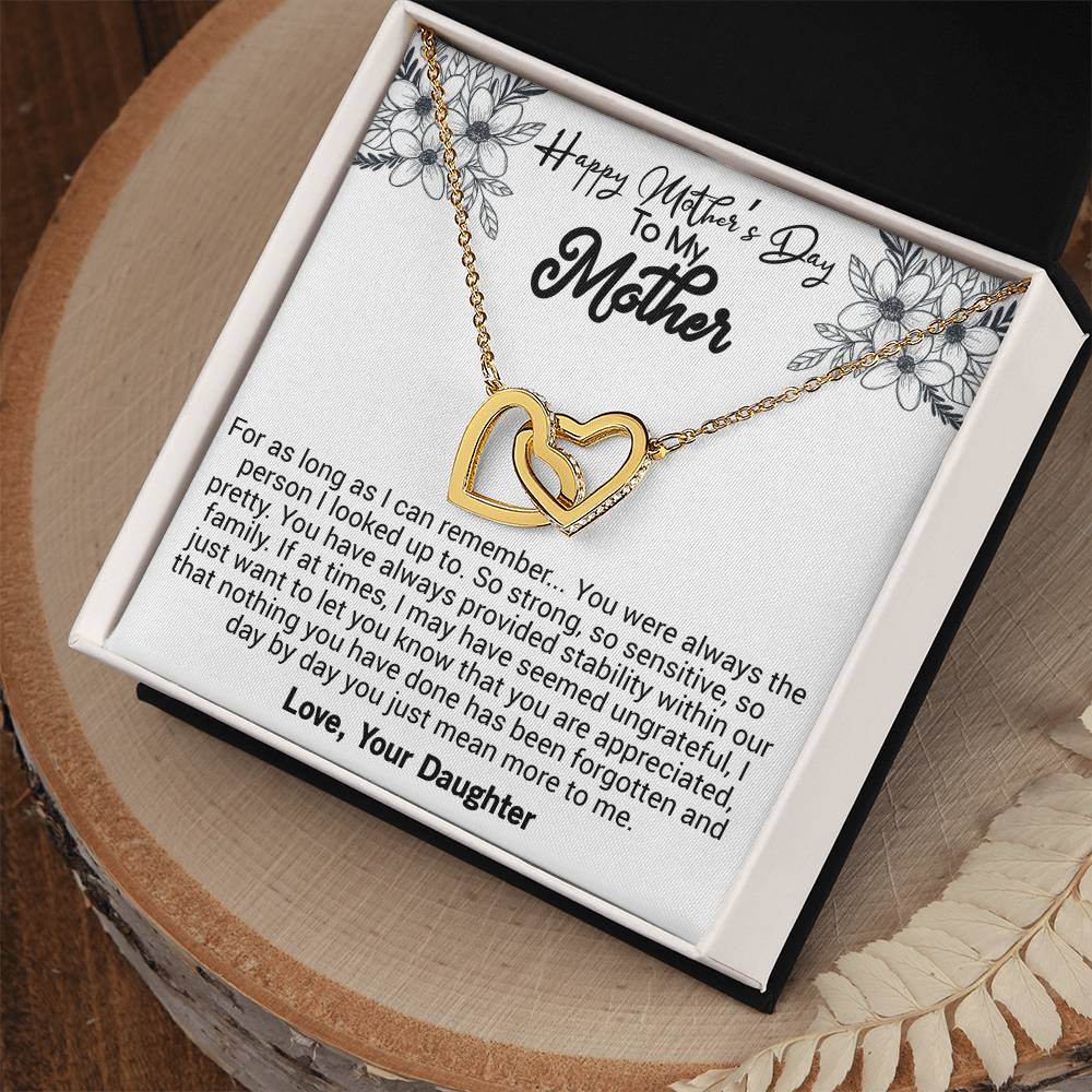 Happy Mother'S Day For As Long As I Can Remember. You Were Always The Person I Looked Up To. Interlocking Hearts Necklace