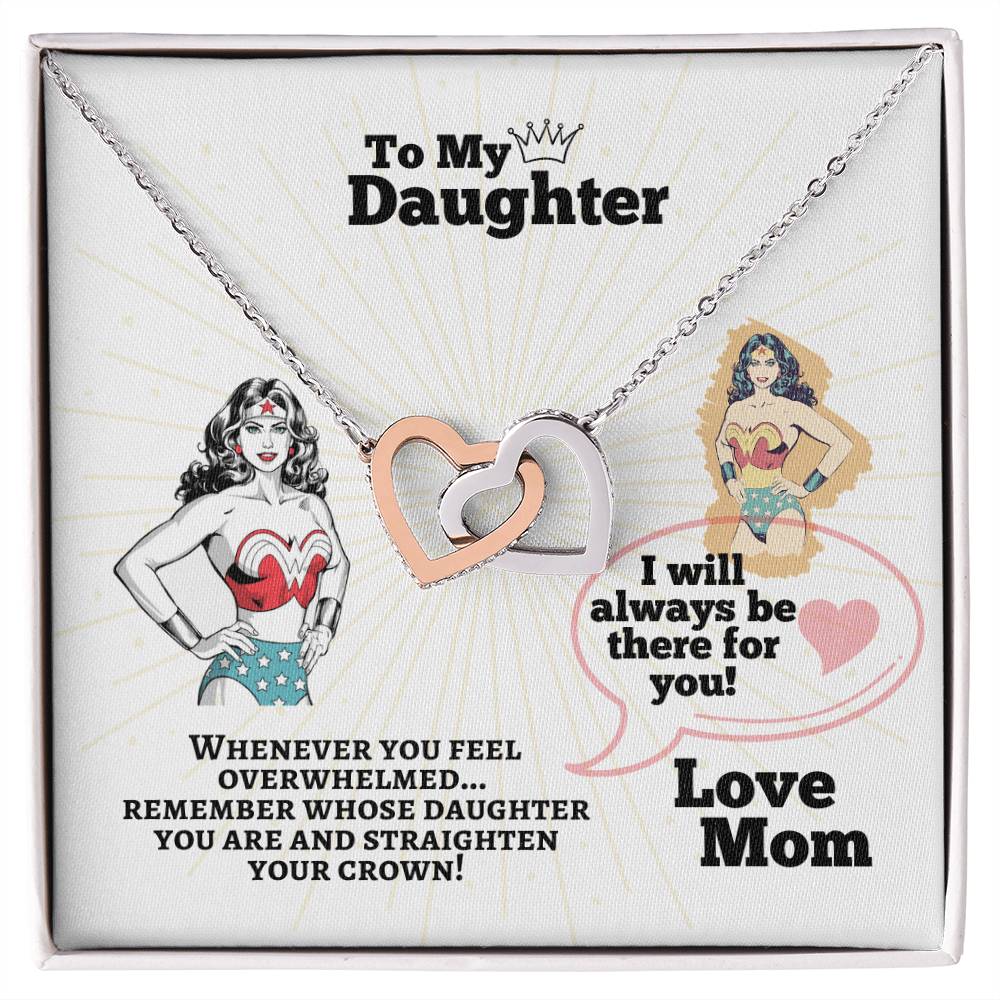 To My Daughter - Straighten Your Crown - Interlocking Hearts Necklace