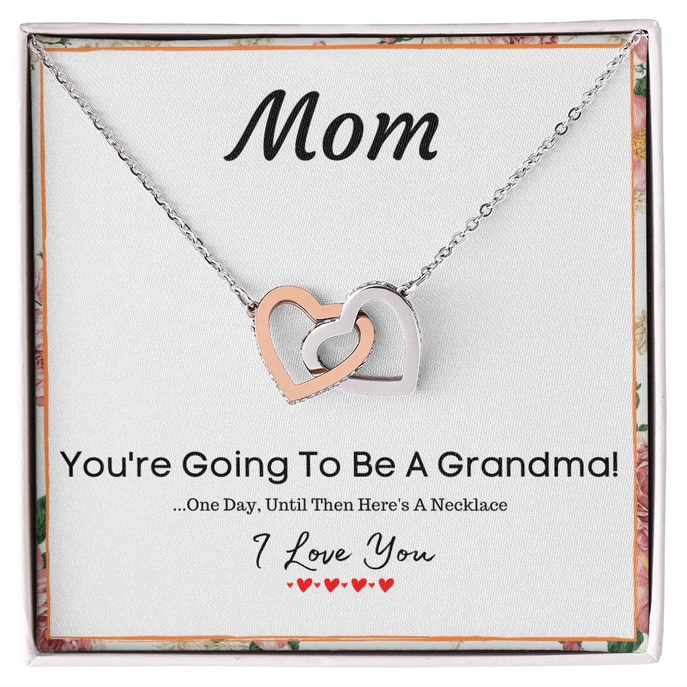 Mom You'Re Going To Be A Grandma - Mother'S Day Gift Necklace Interlocking Hearts Necklace