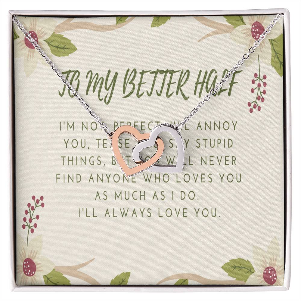 Interlocking Hearts Pendant Necklace To My Better Half You Complete Me Wife Gift Wife Birthday Gift Anniversary Interlocking Hearts Necklace