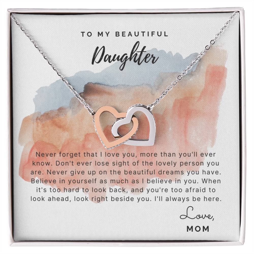 To My Beautiful Daughter - Never Forget That I Love You - Necklace Interlocking Hearts Necklace