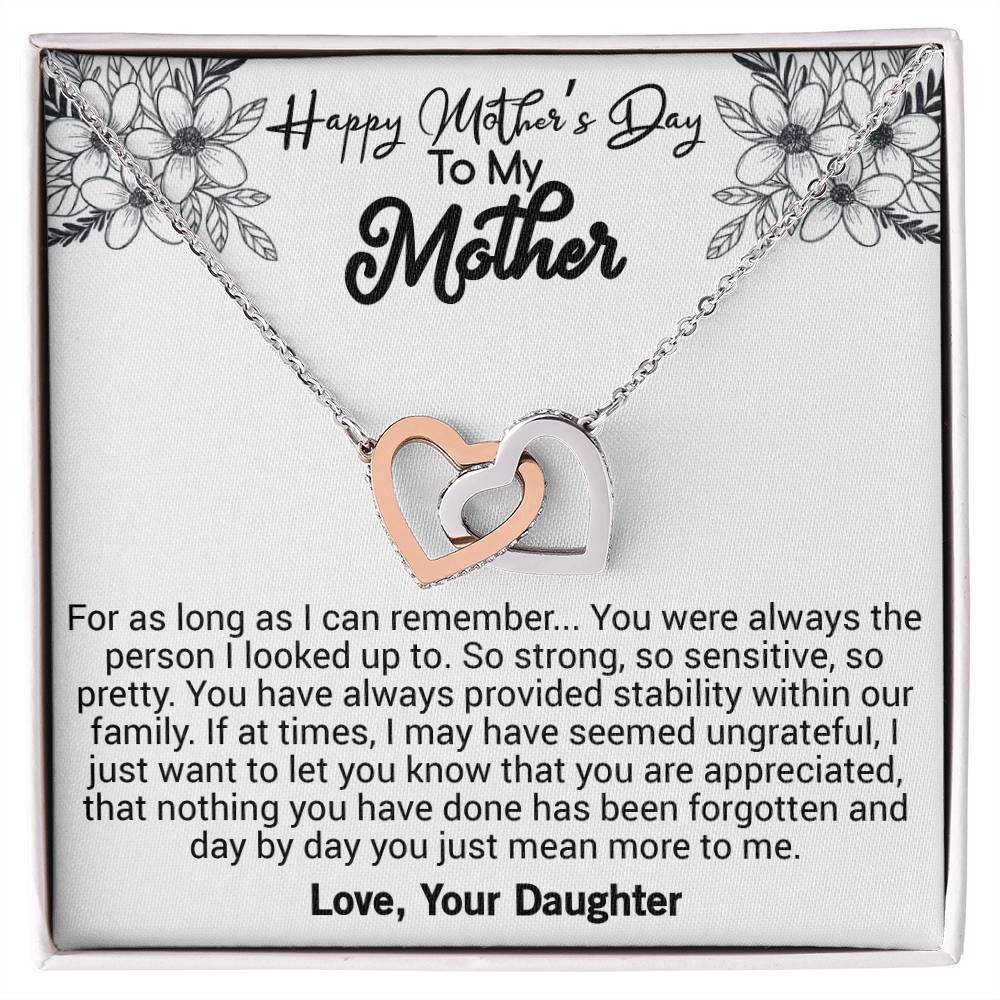 Happy Mother'S Day For As Long As I Can Remember. You Were Always The Person I Looked Up To. Interlocking Hearts Necklace