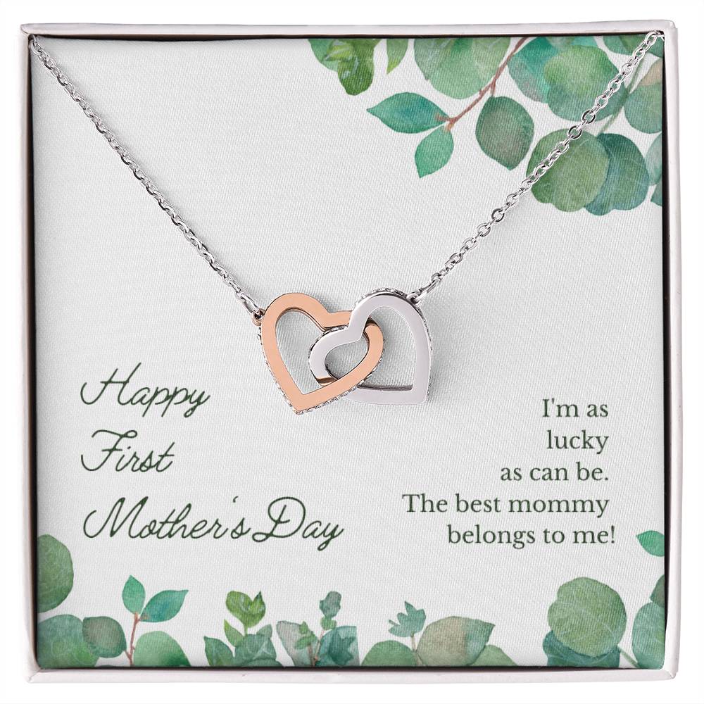 Happy First Mother'S Day - I'M As Lucky As Can Be The Best Mommy Belongs To Me - Necklace Interlocking Hearts Necklace