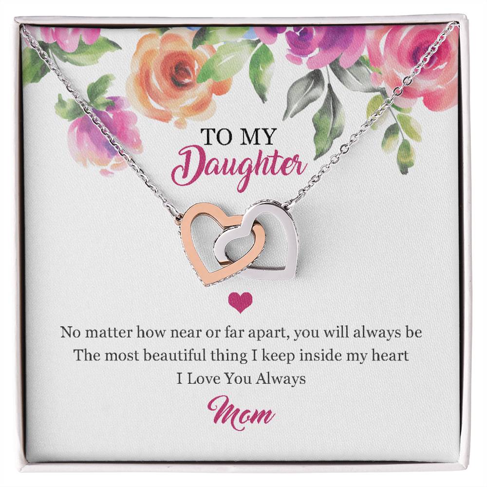 To My Daughter - You Are The Most Beautiful Thing I Keep Inside My Heart Necklace Interlocking Hearts Necklace
