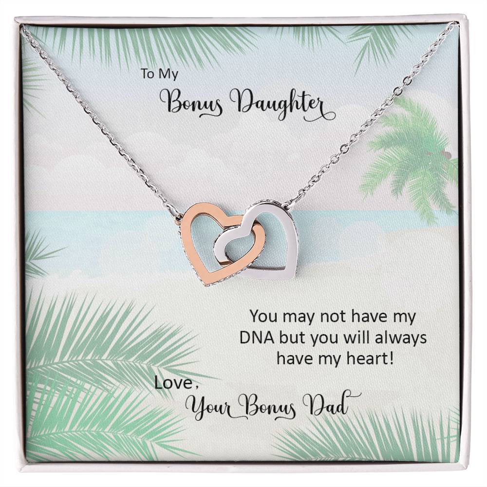 Bonus Daughter From Bonus Dad No Dna But You Have My Heart Interlocking Hearts Necklace