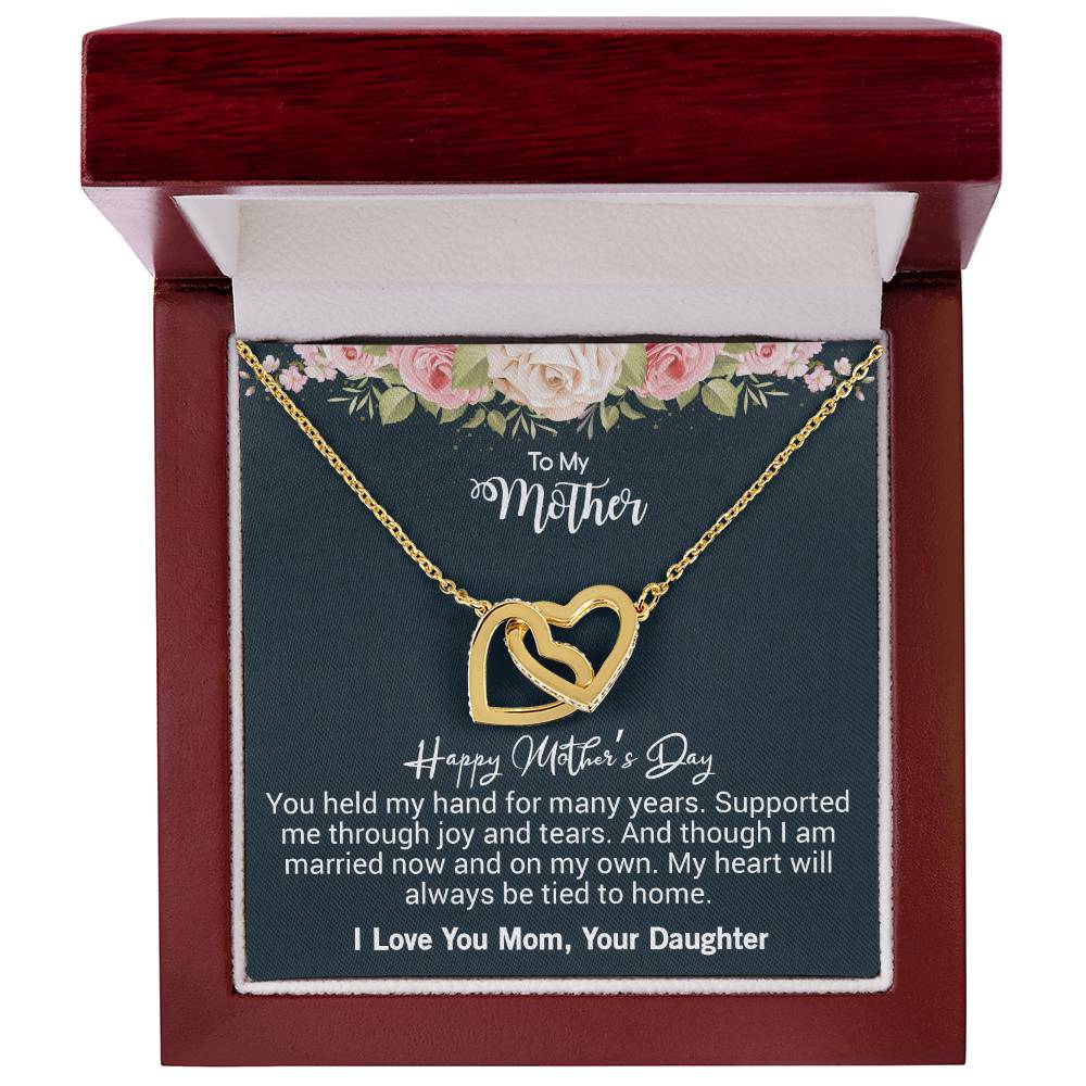 To My Mother Happy Mother'S Day You Held My Hand For Many Years. Interlocking Hearts Necklace