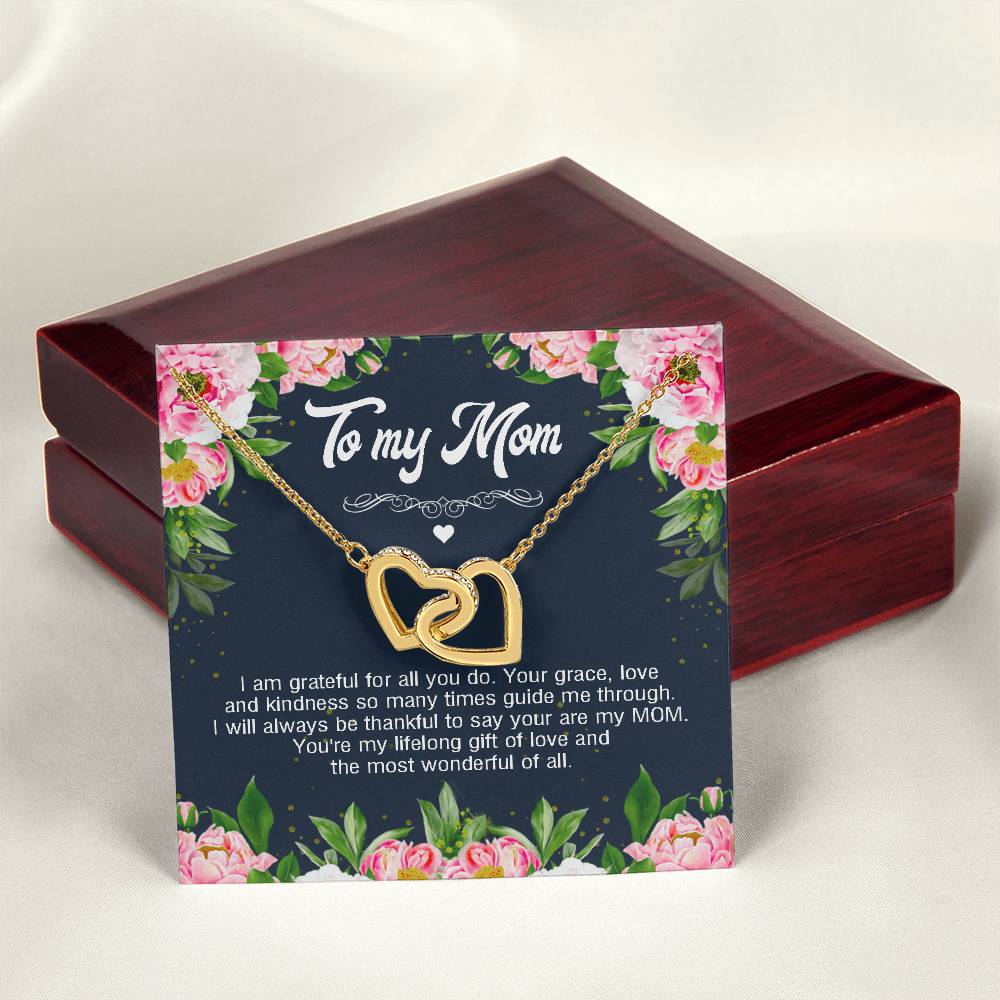 To My Mom I Am Grateful For All You Do Interlocking Hearts Necklace