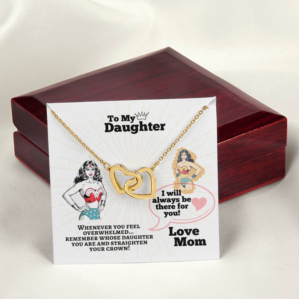 To My Daughter - Straighten Your Crown - Interlocking Hearts Necklace