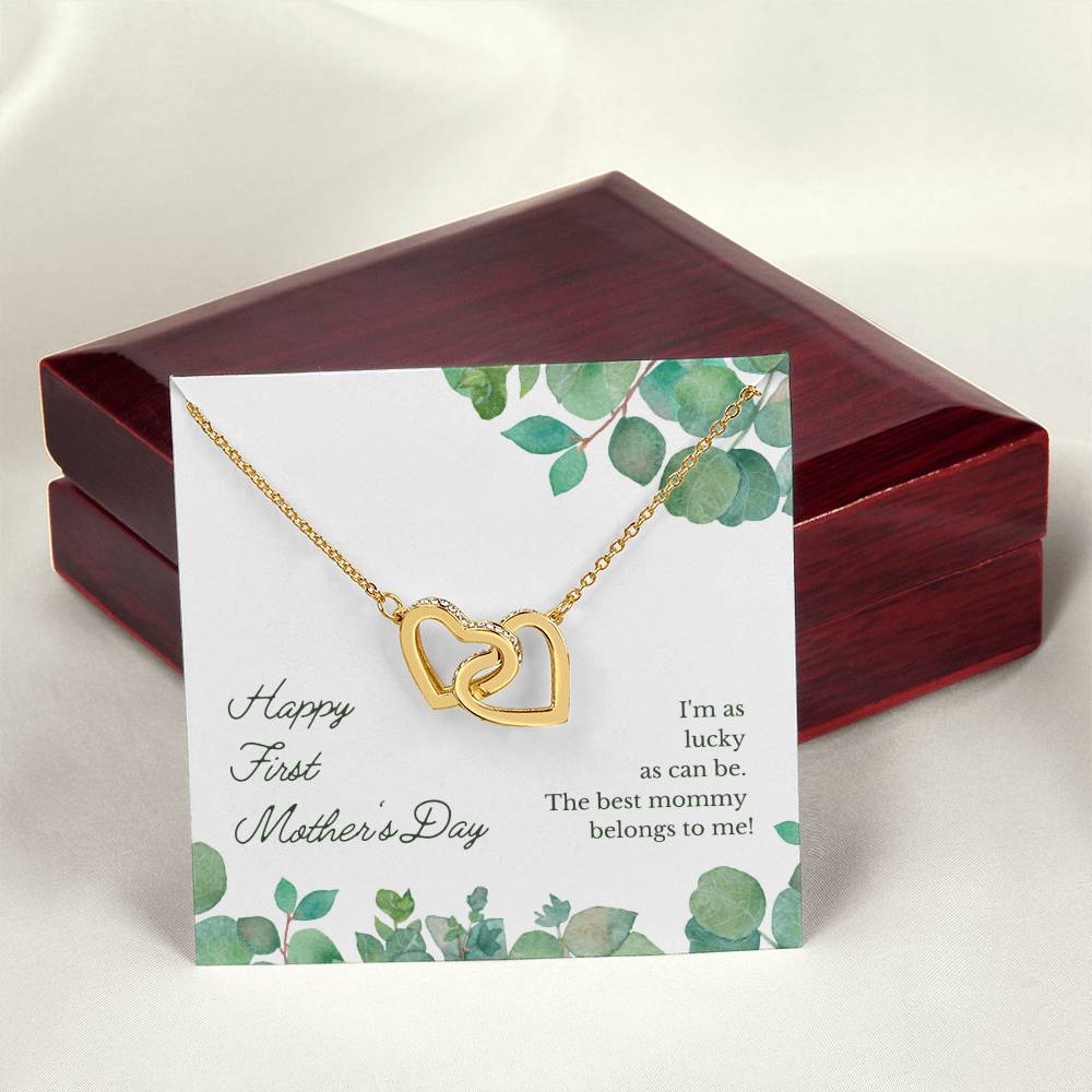 Happy First Mother'S Day - I'M As Lucky As Can Be The Best Mommy Belongs To Me - Necklace Interlocking Hearts Necklace