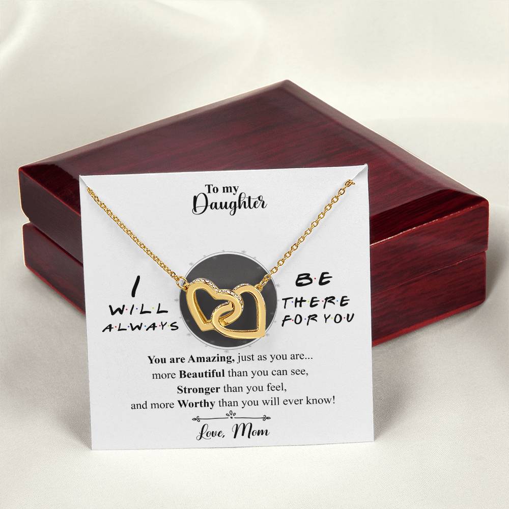 To My Daughter - I Will Always Be There For You Interlocking Hearts Necklace