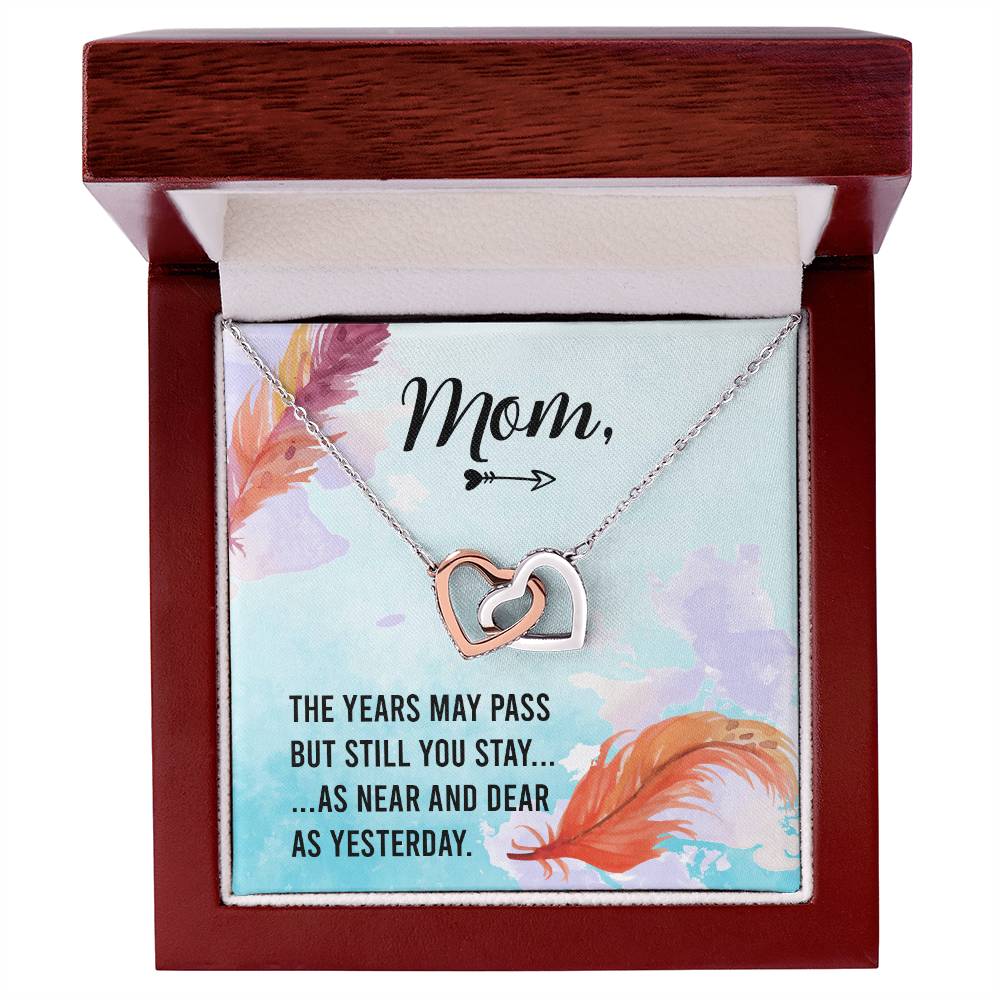 Mom - The Years May Past But Still You Stay As Near And Dear As Yesterday - Interlocking Heart Necklace Interlocking Hearts Necklace