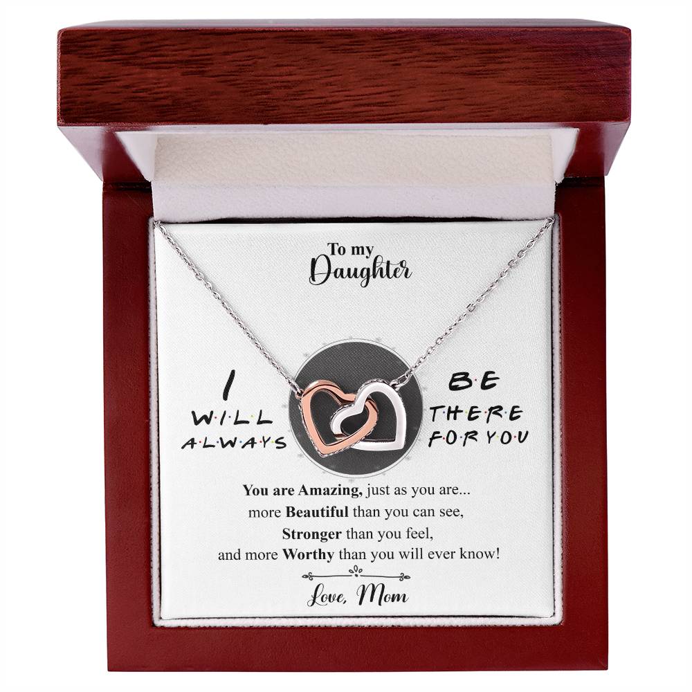 To My Daughter - I Will Always Be There For You Interlocking Hearts Necklace
