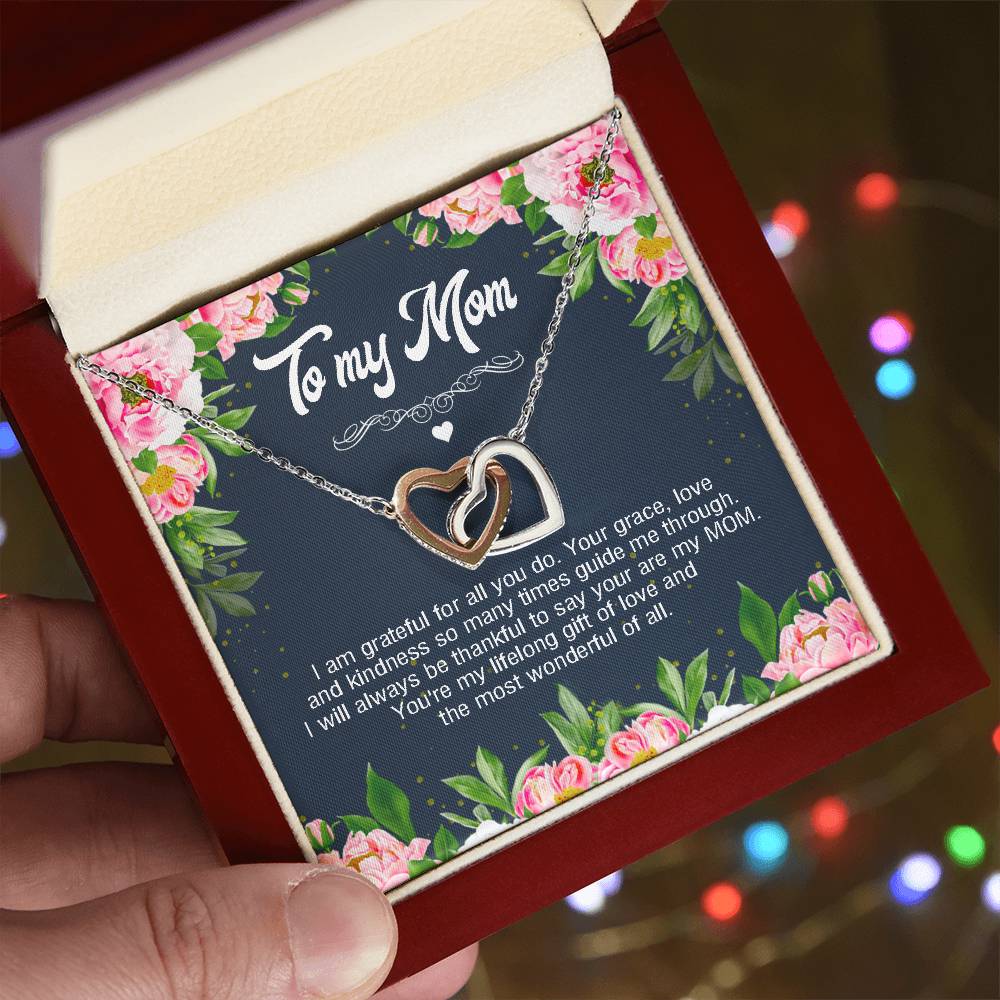To My Mom I Am Grateful For All You Do Interlocking Hearts Necklace