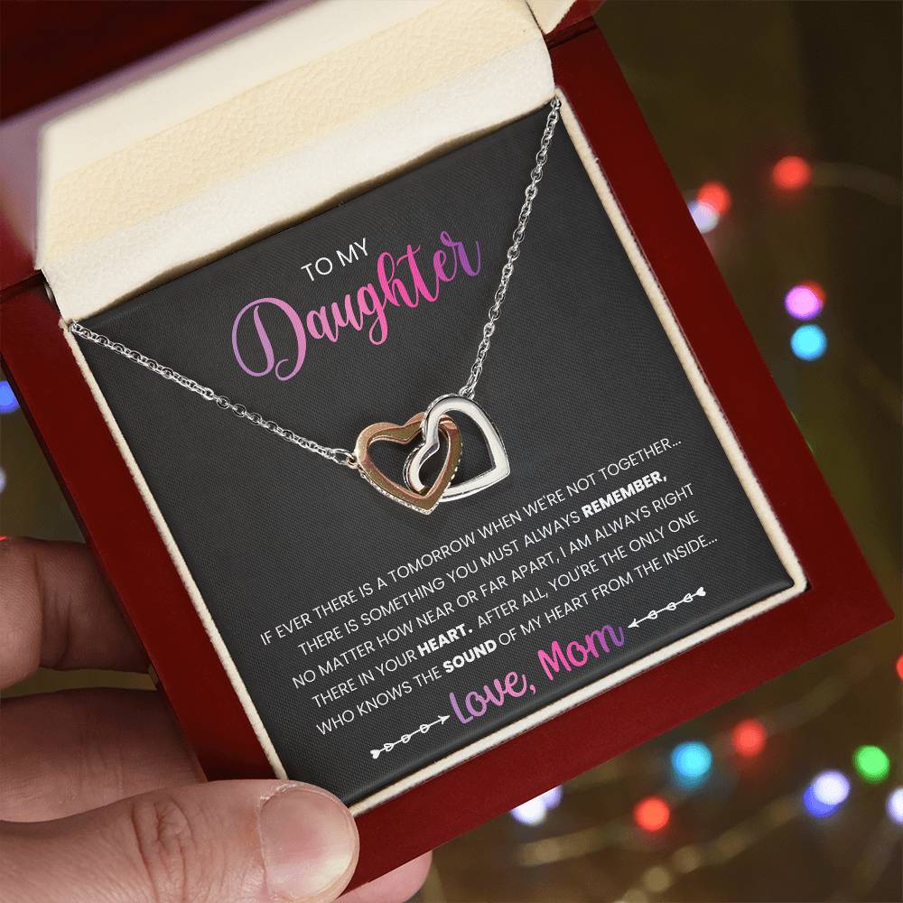 My Daughter - You Must Always Remember Interlocking Hearts Necklace