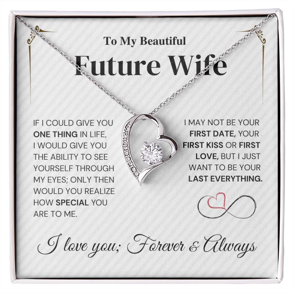 Future Wife Gift- My Last Everything - Forever Love Necklace Forever Love Necklace