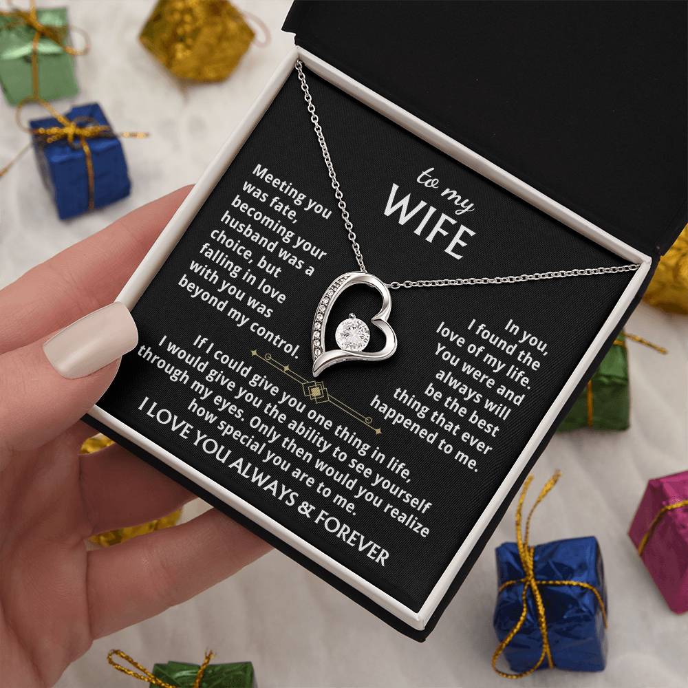 To My Wife - You Were And Always Will Be The Best Thing That Ever Happened To Me. Forever Love Necklace