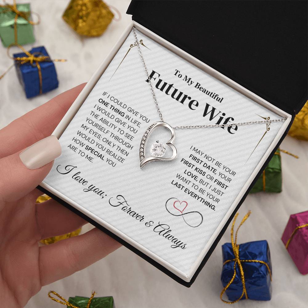 Future Wife Gift- My Last Everything - Forever Love Necklace Forever Love Necklace