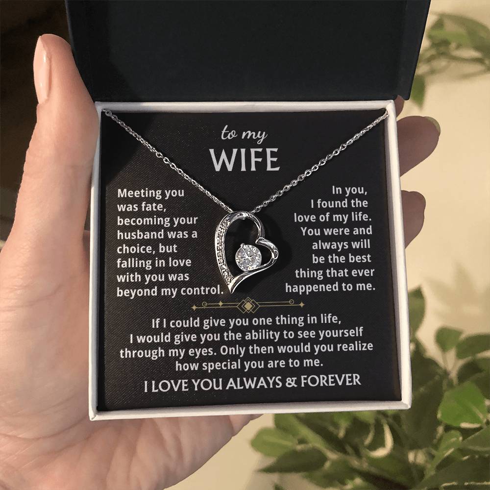 To My Wife - You Were And Always Will Be The Best Thing That Ever Happened To Me. Forever Love Necklace