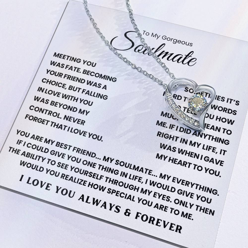 To My Gorgeous Soulmate - You Are My Best Friend My Soulmate My Everything - Forever Love Necklace