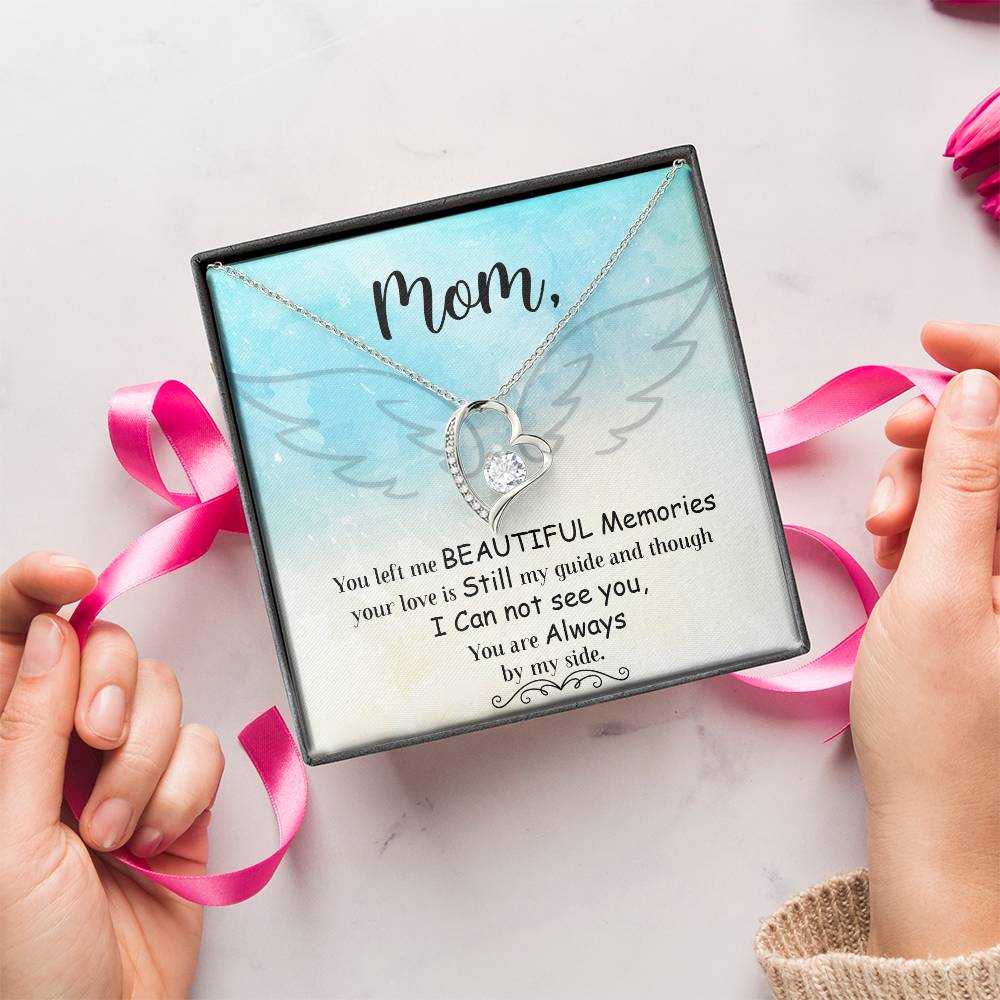 Mom You Left Me Beautiful Memories Forever Love Necklace