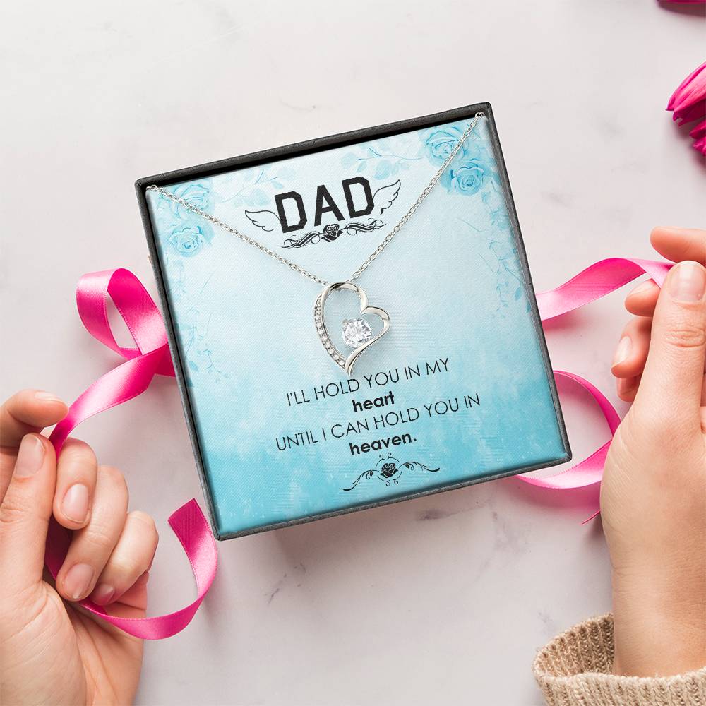 Dad - I'll Hold You In My Heart - Necklace Forever Love Necklace