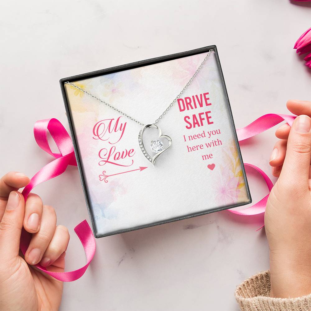 My Love Drive Safe I Need You Here With Me Forever Love Necklace
