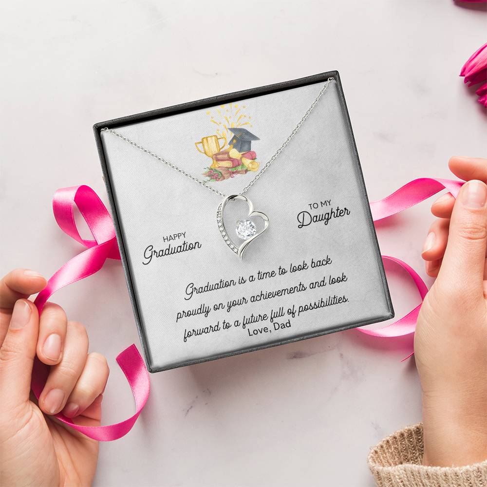 Graduation Happy Graduation To My Daughter Open Heart Necklace From Dad 1 Forever Love Necklace