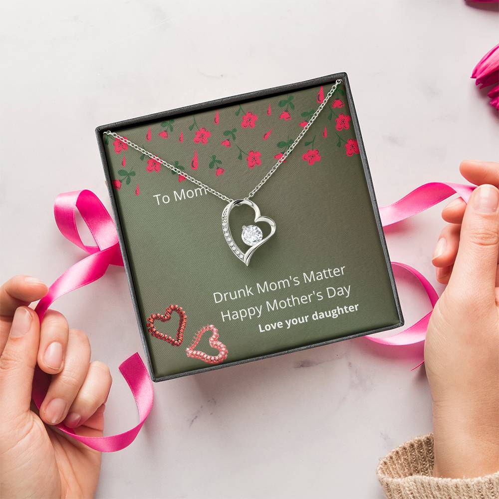 Drunk Mom's Matter 1 Forever Love Necklace