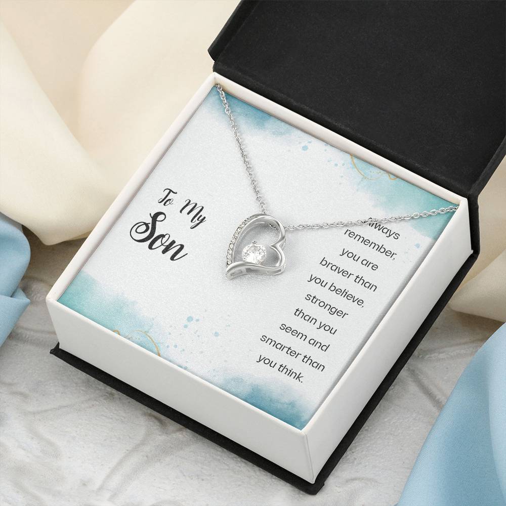 To My Son Always Remember You Are Braver Than You Believe Stronger Than You Seem And Smarter Than You Think Forever Love Necklace