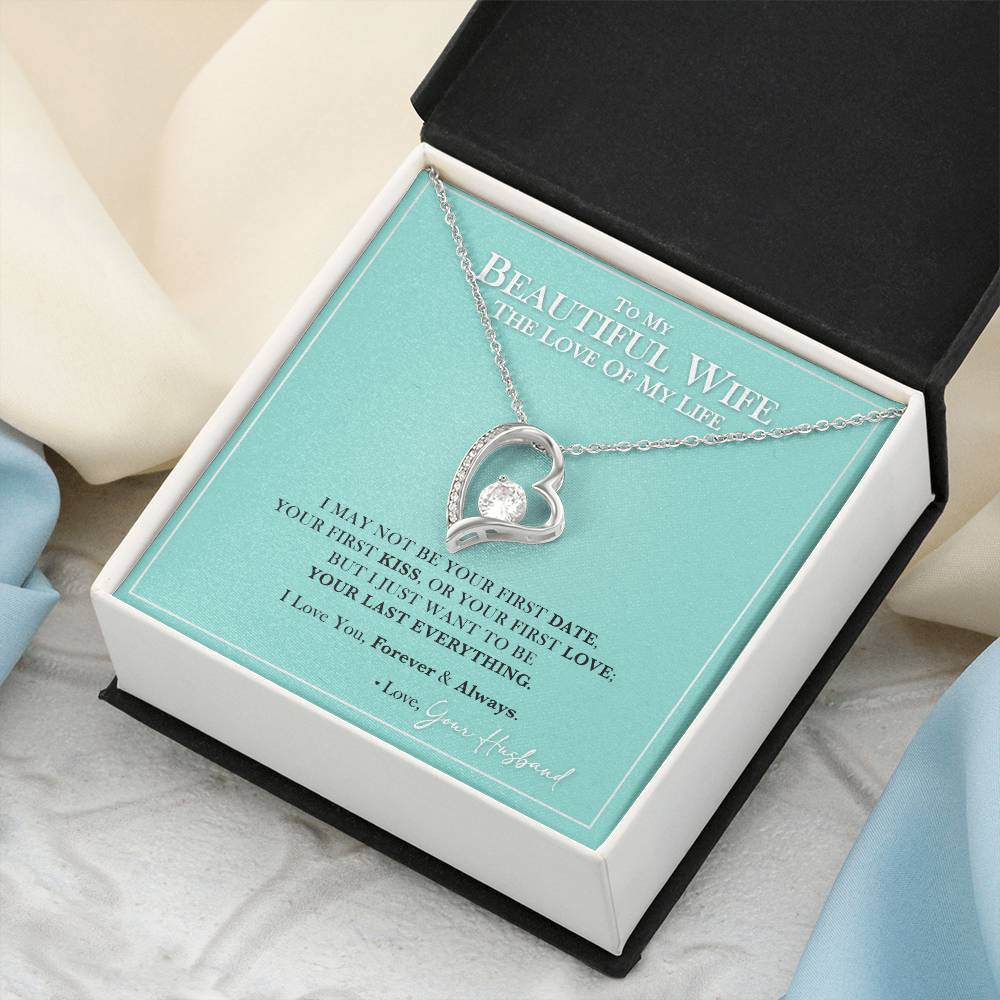 To My Beautiful Wife Your Last Everything Necklace Forever Love Necklace