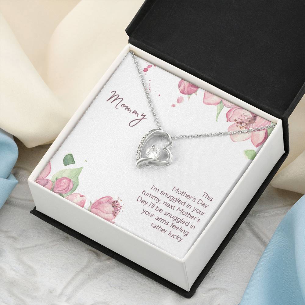 Mommy This Mother's Day I'm Snuggledin Your Tummy Forever Love Necklace