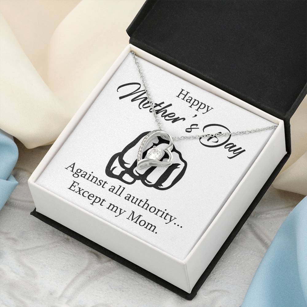 Mother's Day Except My Mom 1 Forever Love Necklace