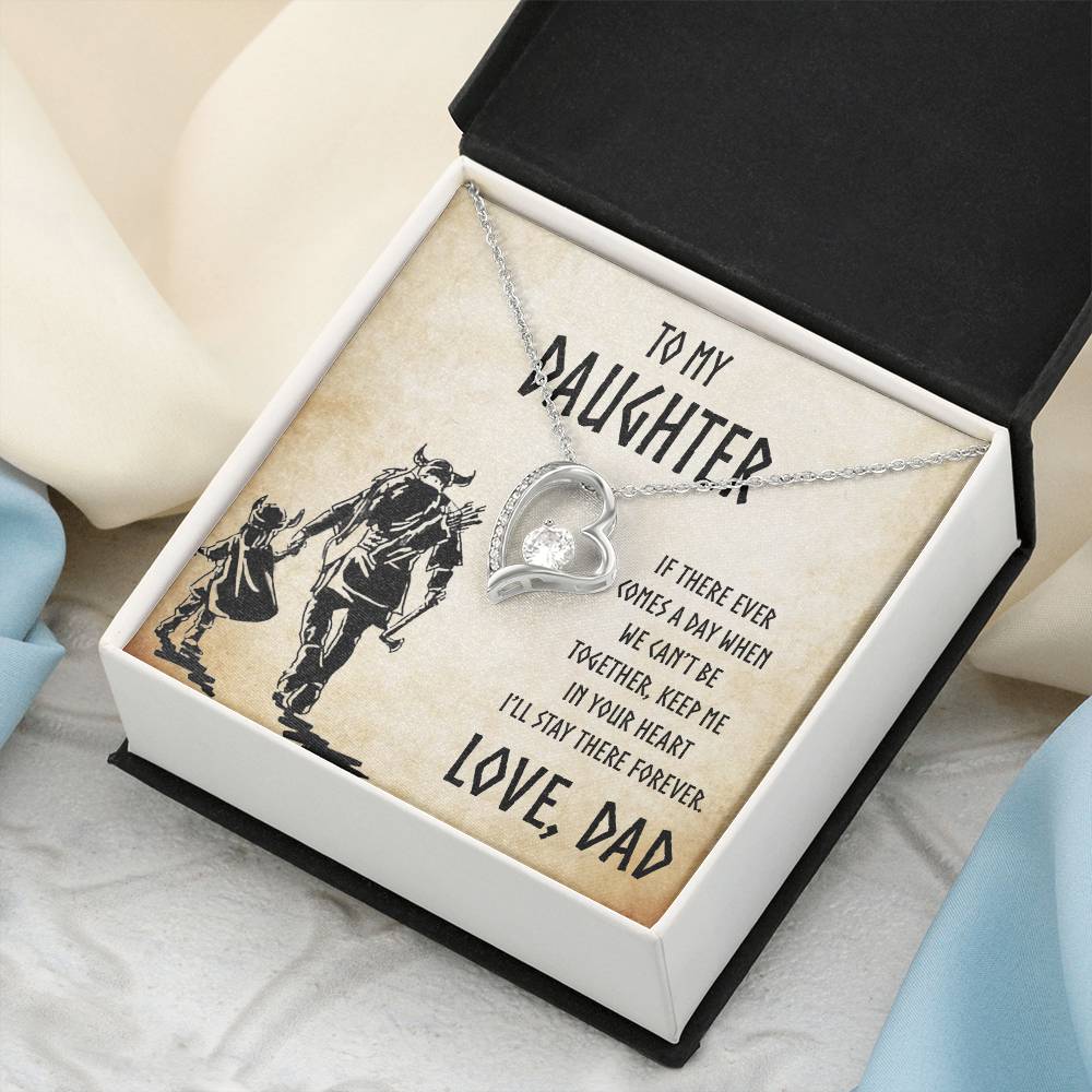 From Viking Dad To My Daughter I Want You To Believe Deep In Your Heart Love Dad Daughter Gift Viking Daughter Christmas Gift White Forever Love Necklace