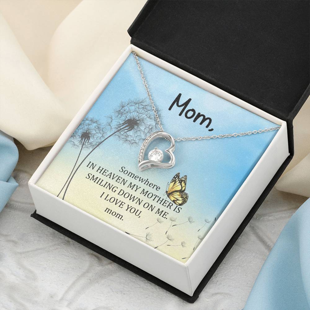 Mom Some Where In Heaven My Mother Is Smiling Down On Me Forever Love Necklace
