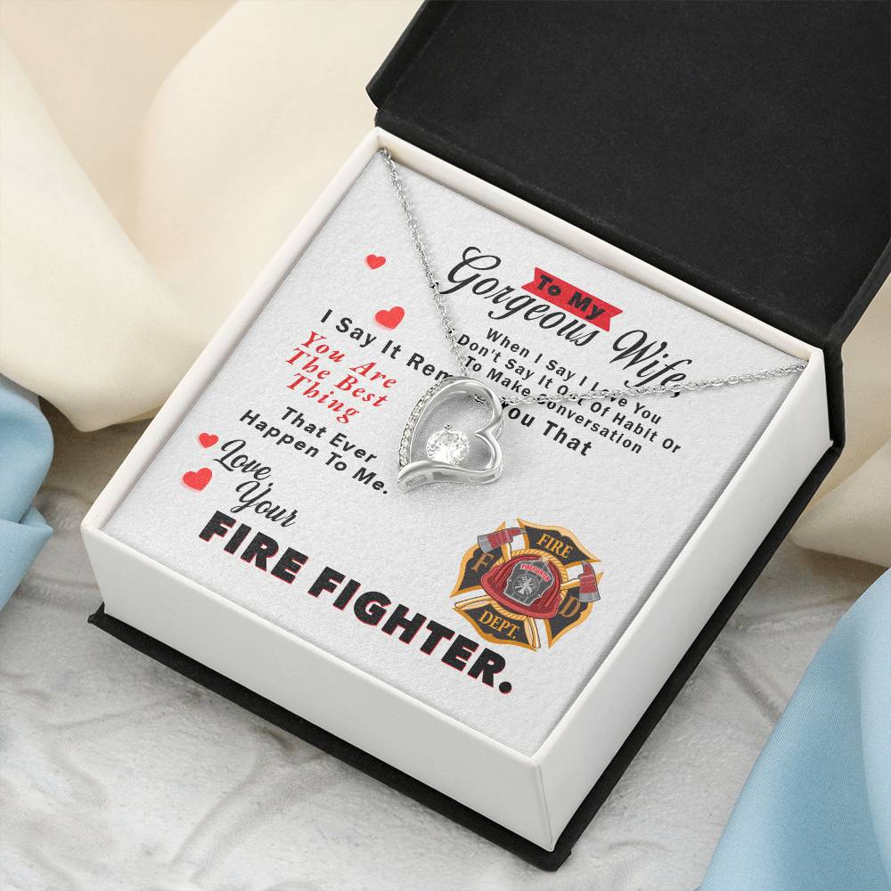 To My Gorgeous Wife Necklace - Love Your Fire Fighter - To My Firefighter Wife - Gift For Firefighter Wife Necklace - Thoughtful Gift For Fire Wife Forever Love Necklace