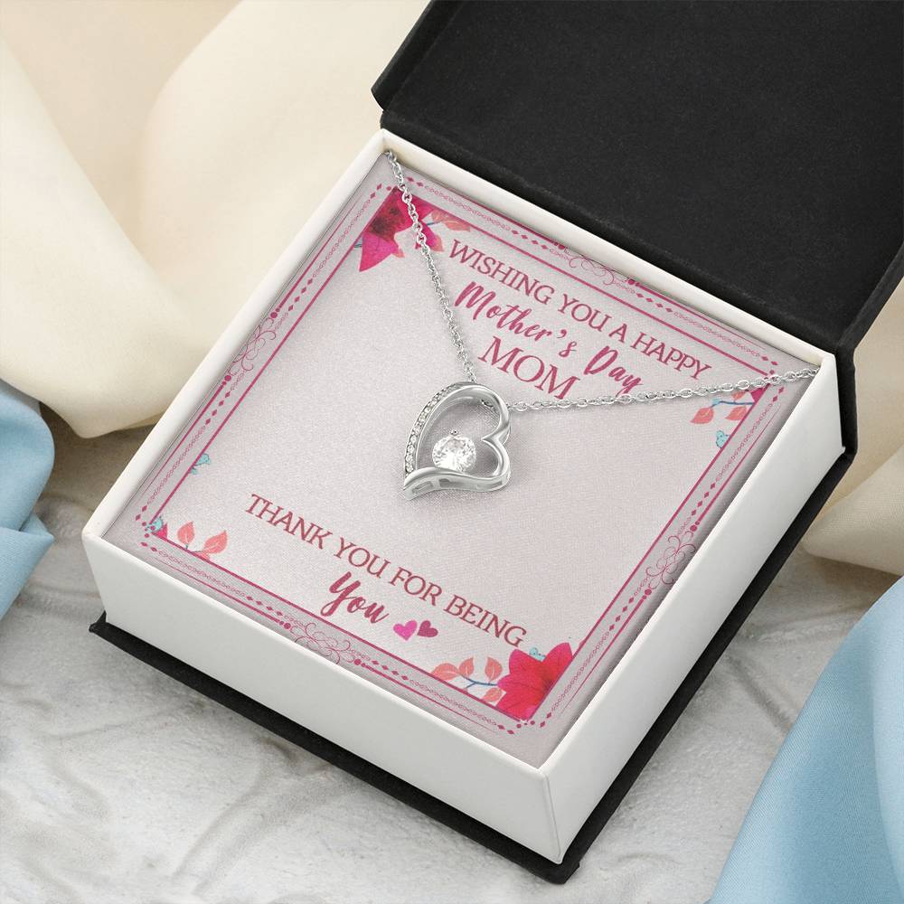 Wishing You A Happy Mother's Day Mom Thank You For Being You Forever Love Necklace