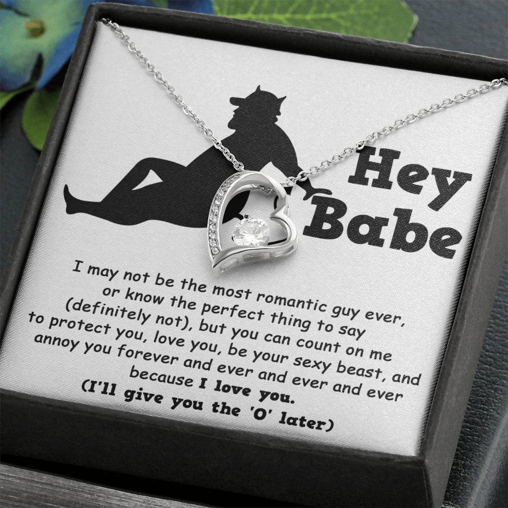 Forever Love Necklace - Hey Babe, Not The Most Romantic Guy Ever Forever Love Necklace