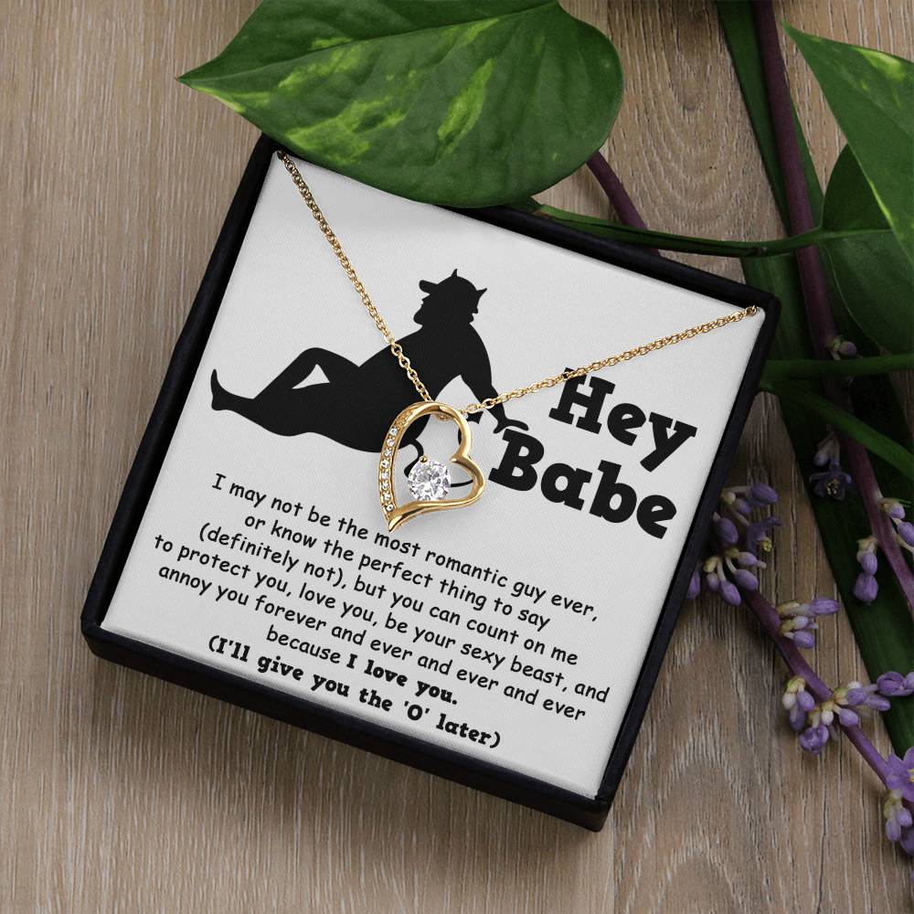 Forever Love Necklace - Hey Babe, Not The Most Romantic Guy Ever Forever Love Necklace