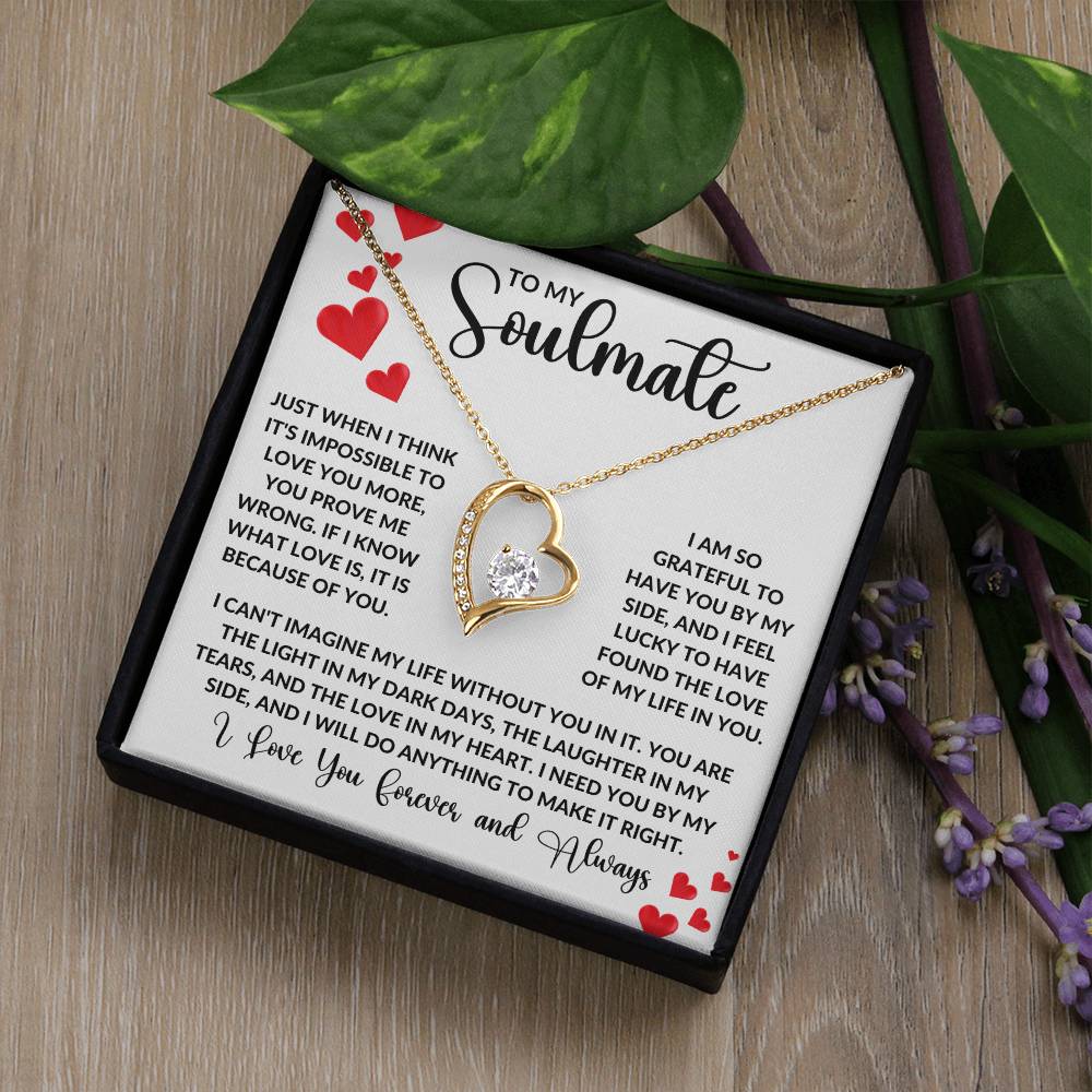 To My Soulmate - Just When I Think It'S Impossible To Love You More Forever Love Necklace Forever Love Necklace