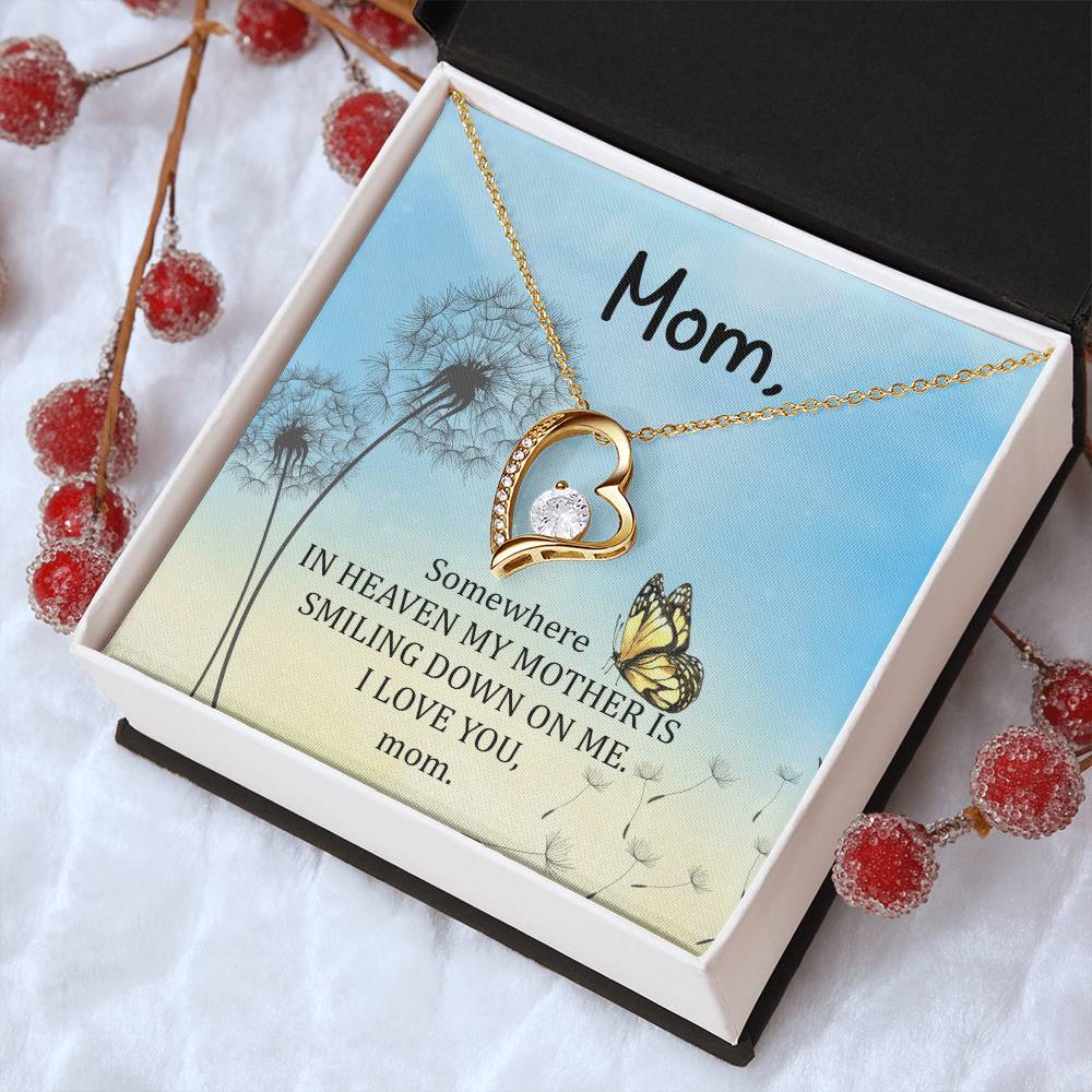 Mom Some Where In Heaven My Mother Is Smiling Down On Me Forever Love Necklace