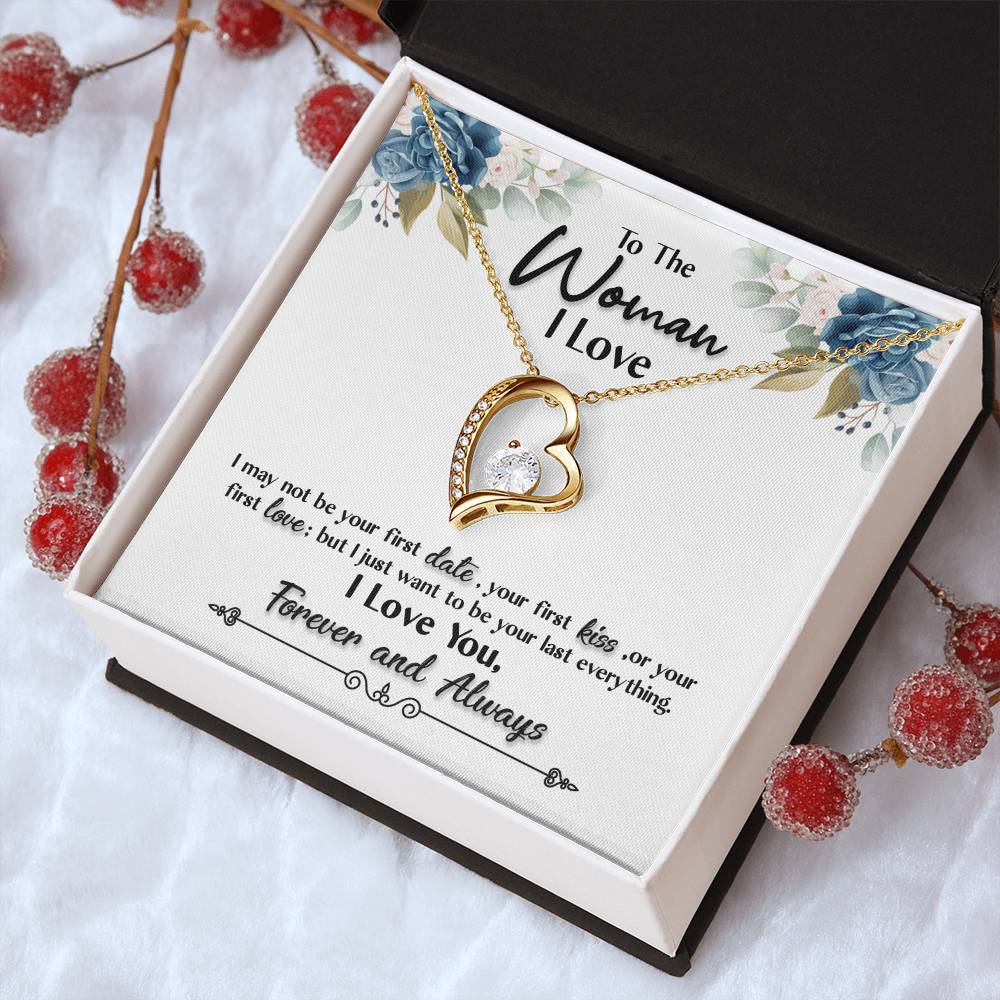 To The Woman I Love Your Last Everything Forever Love Necklace