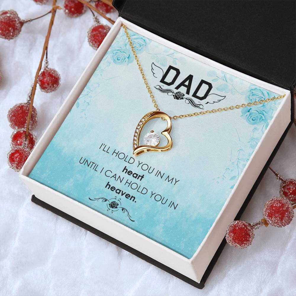 Dad - I'll Hold You In My Heart - Necklace Forever Love Necklace
