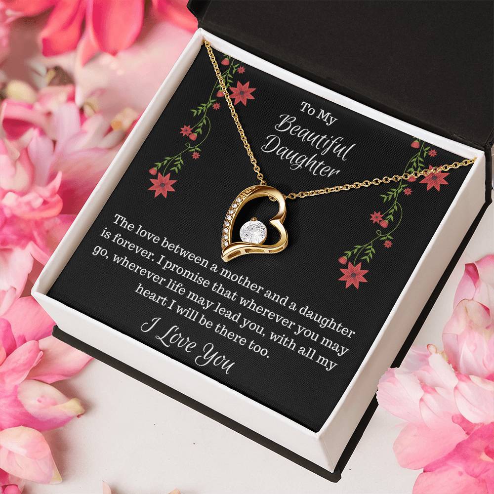 Gift For Daughter-The Love Between A Mother And A Daughter Is Forever-Forever Love Necklace Forever Love Necklace