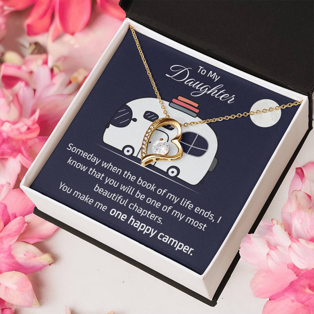 To My Daughter You Make Me One Happy Camper Necklace Anniversary Gift Engagement Gift Forever Love Necklace