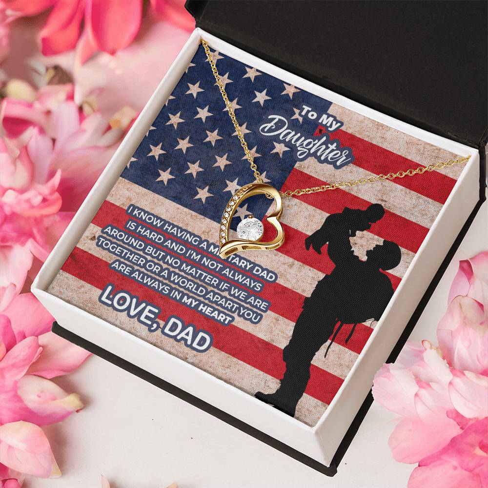 To My Military Daughter - I Know Having A Military Dad Is Hard - You Are Always In My Heart - Gift For Daughter Forever Love Necklace