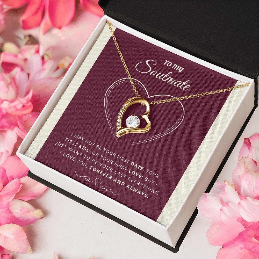 To My Soulmate Last Everything Necklace 1 Forever Love Necklace