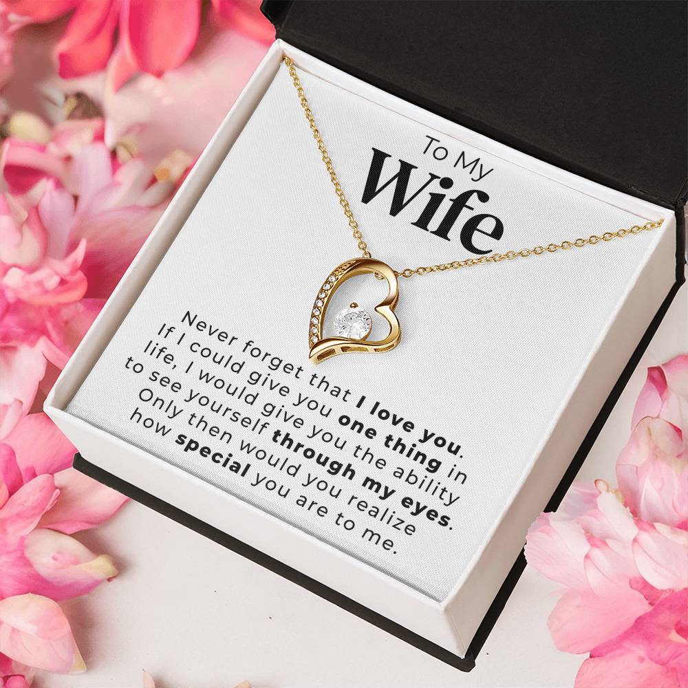 To My Wife One Thing In Life Necklace 1 Forever Love Necklace