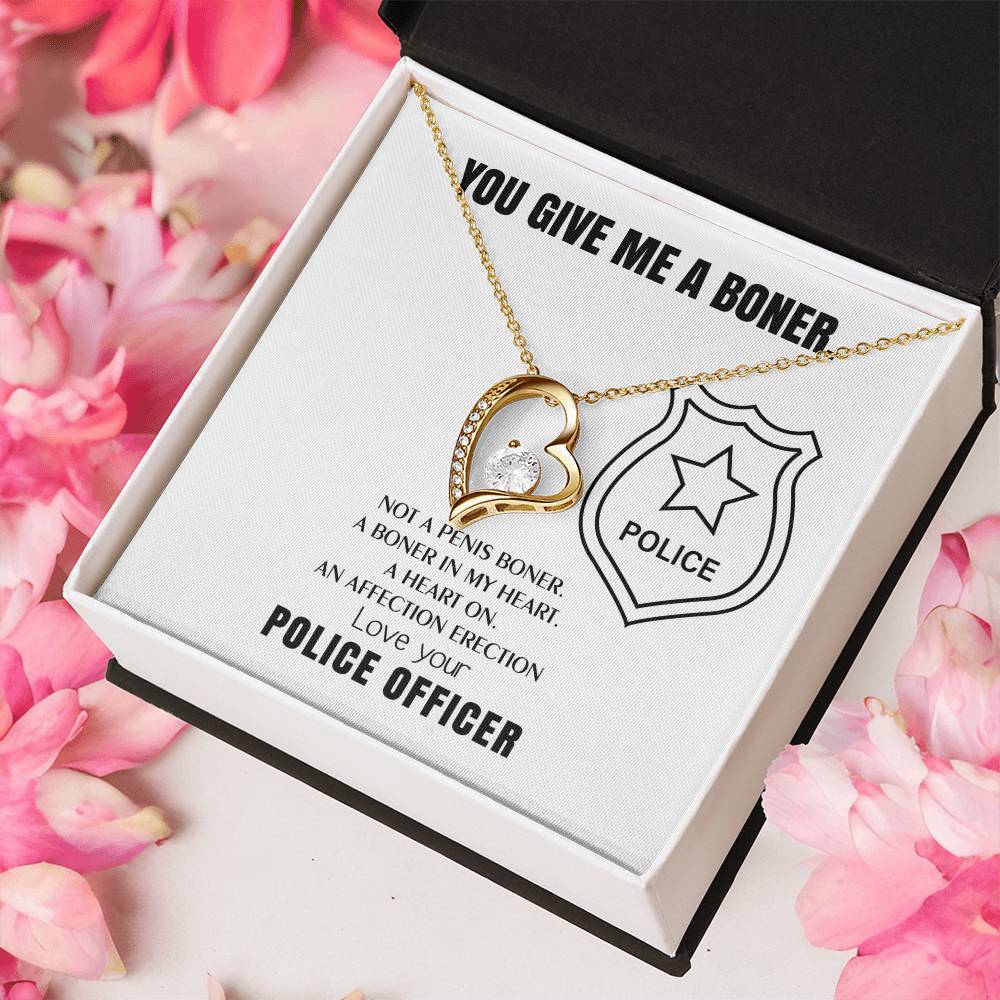 You Give Me A Heart Boner An Affection Erection Forever Love Necklace Funny & Sarcastic Love For Her ♥ Mature Gag Gift For Police Wife Forever Love Necklace