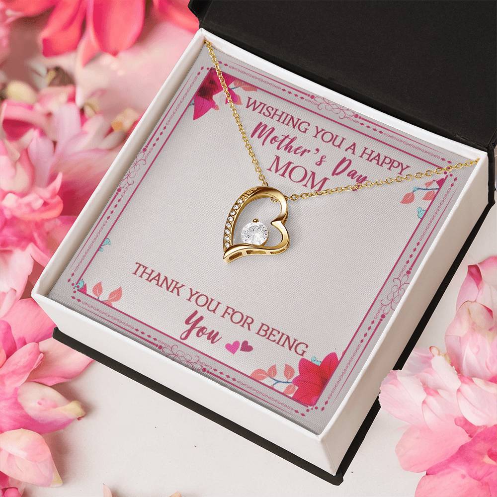 Wishing You A Happy Mother's Day Mom Thank You For Being You Forever Love Necklace